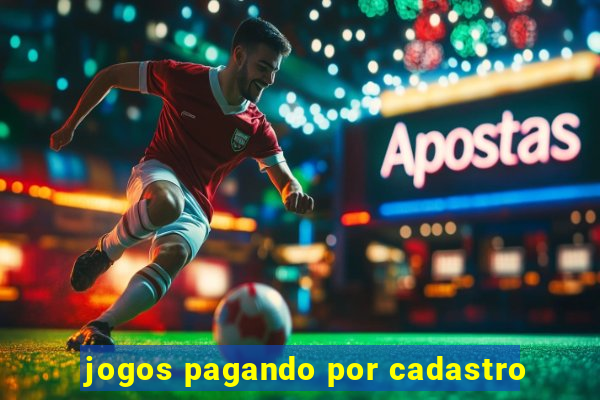 jogos pagando por cadastro